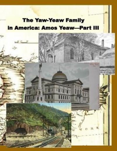 Cover for James R D Yeaw · The Yaw-Yeaw Family in America, Volume 10 (Paperback Book) (2017)