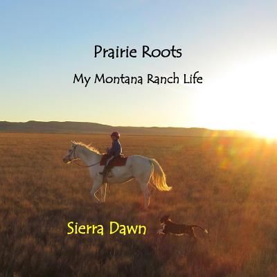 Cover for Sierra Dawn Stoneberg Holt · Prairie Roots (Paperback Book) (2016)