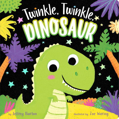 Cover for Jeffrey Burton · Twinkle, Twinkle, Dinosaur - Twinkle, Twinkle (Kartongbok) (2019)