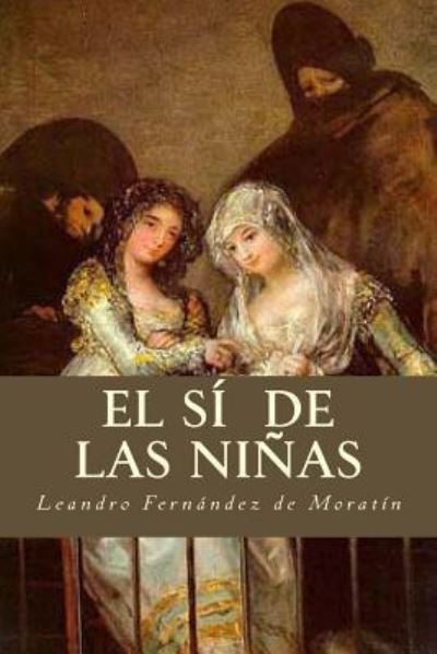 Cover for Leandro Fernandez de Moratin · El si de las ninas (Pocketbok) (2016)