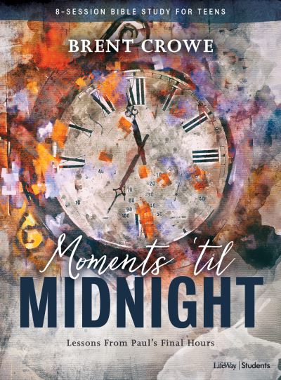 Cover for Brent Crowe · Moments 'til Midnight Teen Bible Study Book (Paperback Book) (2018)