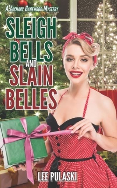 Cover for Lee Pulaski · Sleigh Bells and Slain Belles (Pocketbok) (2016)