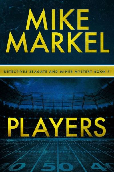 Cover for Mike Markel · Players (Paperback Book) (2016)