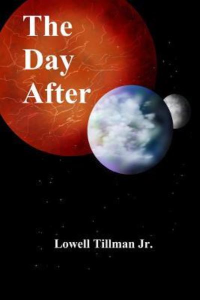 Cover for Lowell Tillman Jr · The Day After (Paperback Book) (2016)