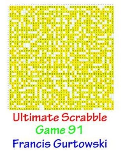 Cover for MR Francis Gurtowski · Ultimate Scrabble Game 91 (Pocketbok) (2017)