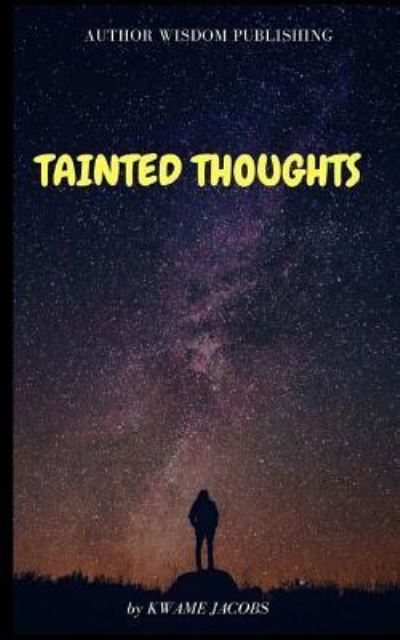 Cover for Kwame Jacobs · Tainted Thoughts (Paperback Book) (2017)