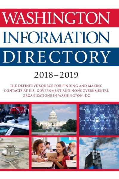 Washington Information Directory 2018-2019 - CQ Press - Bøger - SAGE Publications Inc - 9781544300757 - 7. august 2018