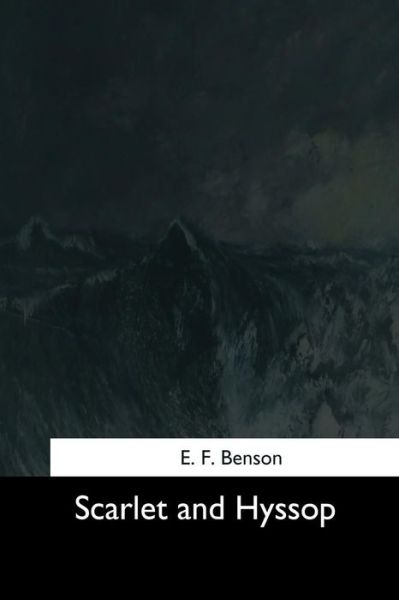 Cover for E F Benson · Scarlet and Hyssop (Paperback Book) (2017)