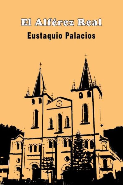 Cover for Eustaquio Palacios · El Alf rez Real (Paperback Book) (2017)