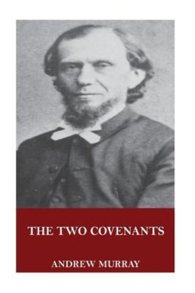 Cover for Andrew Murray · The Two Covenants (Taschenbuch) (2017)