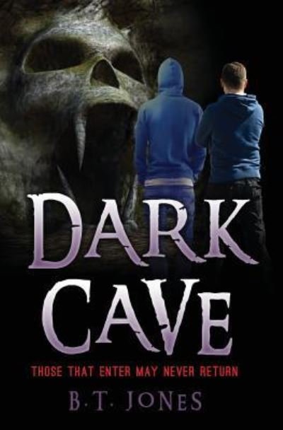 Cover for B T Jones · Dark Cave (Paperback Bog) (2017)