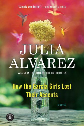 How the Garcia Girls Lost Their Accents - Julia Alvarez - Książki - Algonquin Books - 9781565129757 - 2010