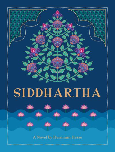 Cover for Hermann Hesse · Siddhartha: A Novel by Hermann Hesse (Inbunden Bok) (2023)