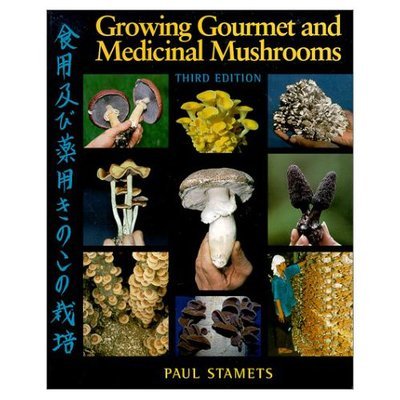 Growing Gourmet and Medicinal Mushrooms - Paul Stamets - Kirjat - Random House USA Inc - 9781580081757 - keskiviikko 25. lokakuuta 2000