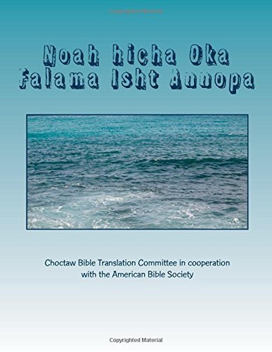 Cover for None · Noah Hicha Oka Falama Isht Annopa: Noah and the Ark (Paperback Book) (2014)