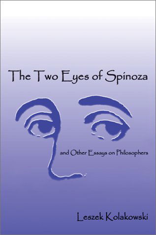 Cover for Leszek Kolakowski · Two Eyes Of Spinoza and Other Essays (Hardcover Book) (2004)