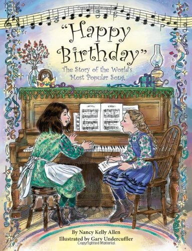 Cover for Nancy Allen · &quot;Happy Birthday&quot;: The Story of the World's Most Popular Song (Hardcover Book) (2010)