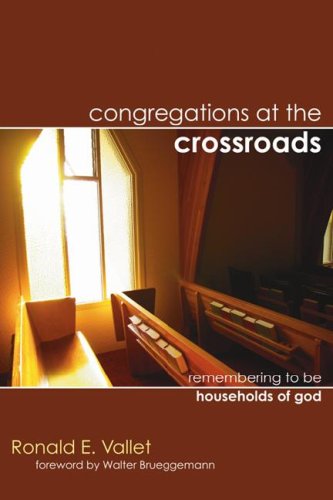 Cover for Ronald E. Vallet · Congregations at the Crossroads: Remembering to Be Households of God (Paperback Book) (2006)