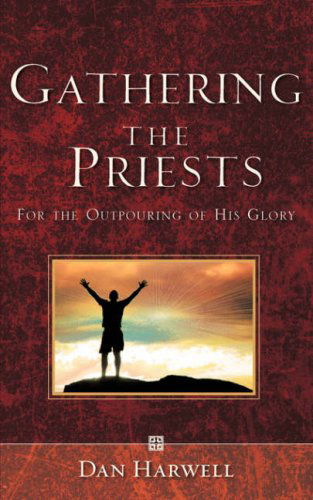 Cover for Dan Harwell · Gathering the Priests (Paperback Book) (2007)