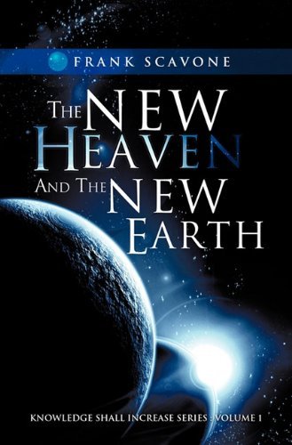 Cover for Frank Scavone · The New Heaven and the New Earth (Pocketbok) (2011)