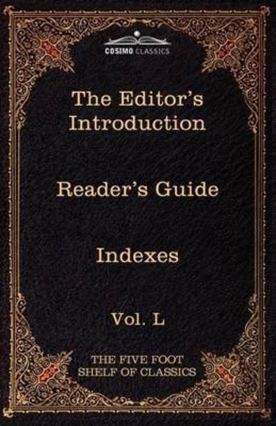Cover for Charles W Eliot · The Editor's Introduction: the Five Foot Shelf of Classics, Vol. L (In 51 Volumes) (Paperback Book) (2010)