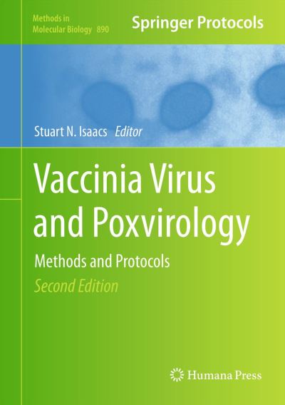 Cover for Stuart N Isaacs · Vaccinia Virus and Poxvirology: Methods and Protocols - Methods in Molecular Biology (Hardcover Book) [2nd ed. 2012 edition] (2012)