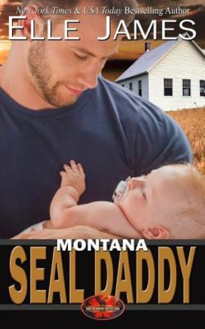 Cover for Elle James · Montana Seal Daddy (Paperback Book) (2017)