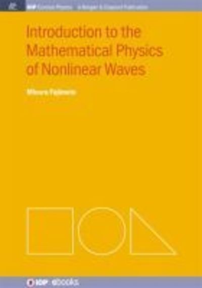 Cover for Minoru Fujimoto · Introduction to the Mathematical Physics of Nonlinear Waves - IOP Concise Physics (Paperback Book) (2014)