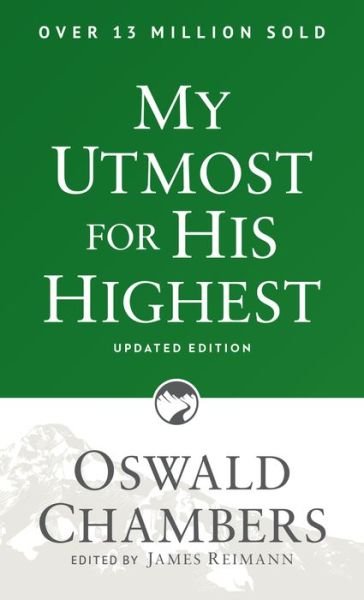 My Utmost for His Highest - Oswald Chambers - Böcker -  - 9781627078757 - 3 juli 2017