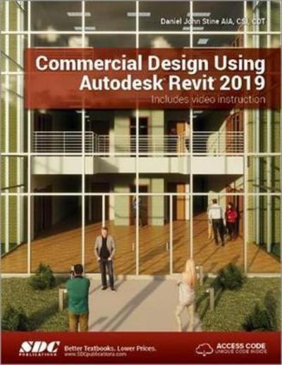 Cover for Daniel John Stine · Commercial Design Using Autodesk Revit 2019 (Paperback Book) (2018)