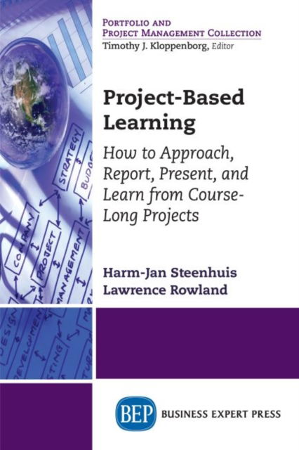 Cover for Harm-Jan Steenhuis · Project-Based Learning: How to Approach, Report, Present, and Learn from Course-Long Projects (Pocketbok) (2018)