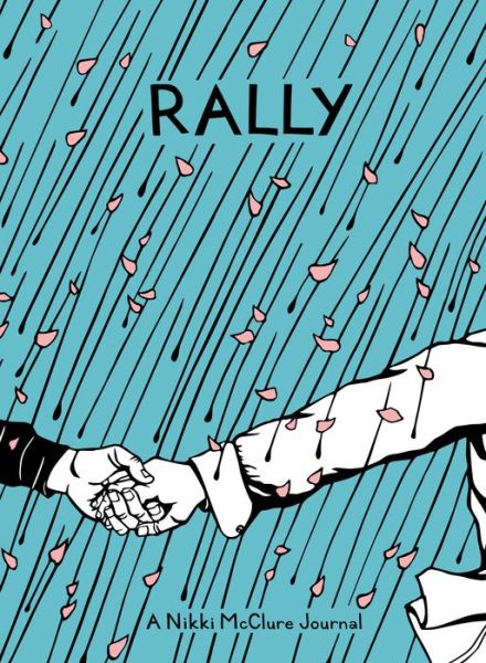 Cover for Nikki Mcclure · Rally: A Nikki Mcclure Journal (Hardcover Book) (2018)