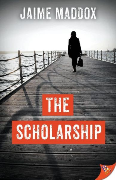 Cover for Jaime Maddox · The Scholarship (Taschenbuch) (2017)