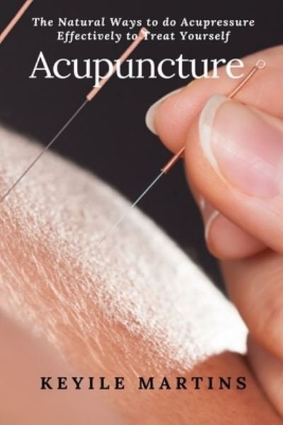 Cover for Keyile Martins · Acupuncture (Paperback Book) (2021)