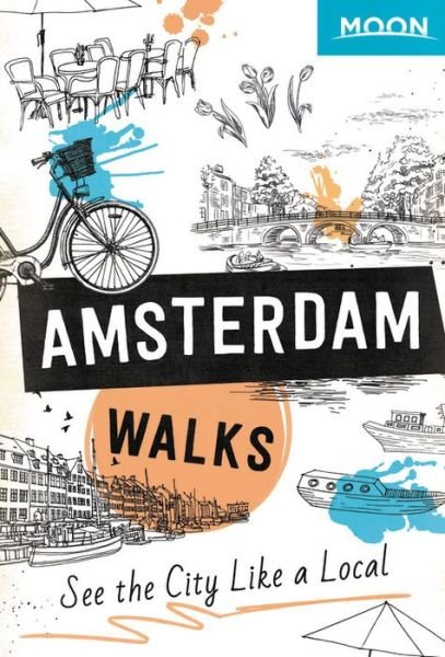 Cover for Moon Travel Guides · Moon Amsterdam Walks (Paperback Book) [Second edition] (2019)