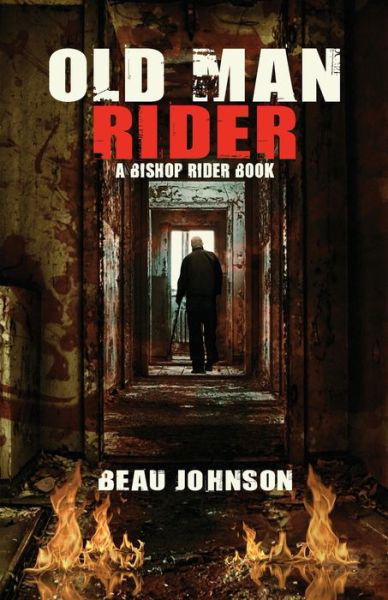 Cover for Beau Johnson · Old Man Rider (Book) (2022)