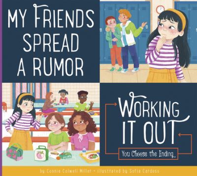 Cover for Connie Colwell Miller · My Friends Spread a Rumor : Working It Out (Buch) (2023)