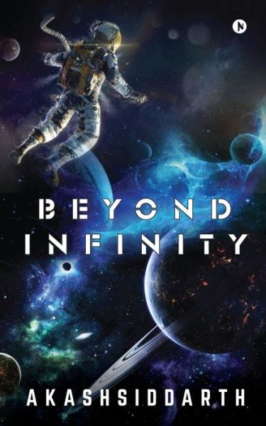 Cover for Akashsiddarth · Beyond Infinity (Paperback Book) (2019)