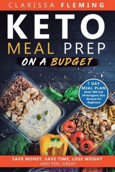 Cover for Clarissa Fleming · Keto Meal Prep On a Budget (Paperback Book) (2019)