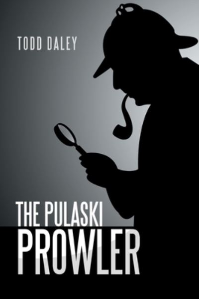 Cover for Todd Daley · The Pulaski Prowler (Paperback Book) (2020)