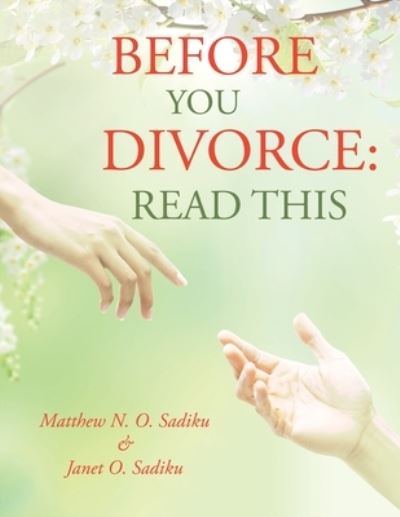 Cover for Matthew N. O. Sadiku · Before You Divorce (Buch) (2022)