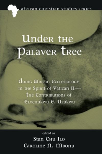 Cover for Stan Chu Ilo · Under the Palaver Tree (Book) (2023)