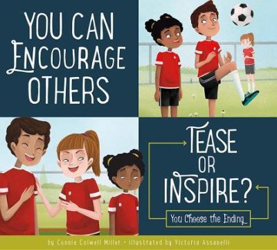 You Can Encourage Others - Connie Colwell Miller - Books - Amicus - 9781681524757 - August 20, 2019