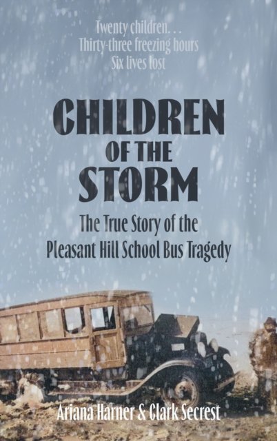 Cover for Ariana Harner · Children of the Storm: The True Story of The Pleasant Hill School Bus Tragedy (Paperback Book) [Second edition] (2024)