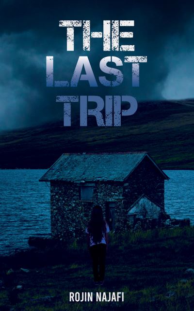 Cover for Rojin Najafi · The Last Trip (Paperback Book) (2024)