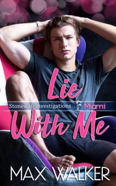 Cover for Max Walker · Lie With Me (Paperback Book) (2019)