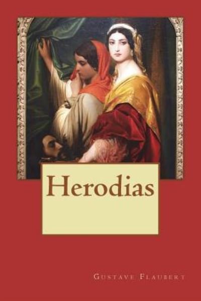 Cover for Gustave Flaubert · Herodias (Paperback Bog) (2018)