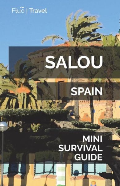 Salou Mini Survival Guide - Jan Hayes - Books - Createspace Independent Publishing Platf - 9781722357757 - July 3, 2018