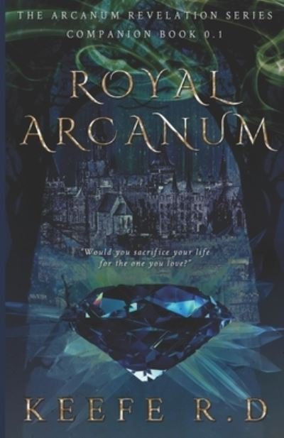 Cover for Keefe R.D · Royal Arcanum (Pocketbok) (2016)