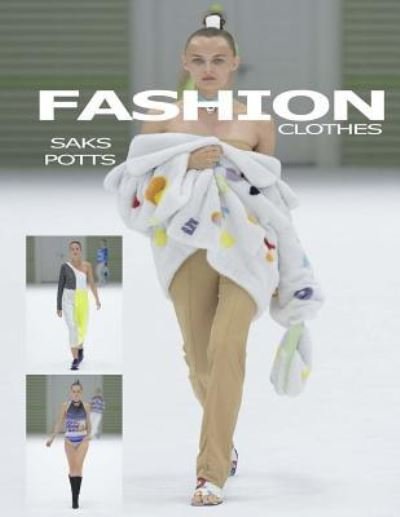 Cover for C · Fashion Clothes Saks Potts (Paperback Book) (2018)